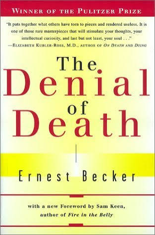 The Denial of Death by Ernest Becker